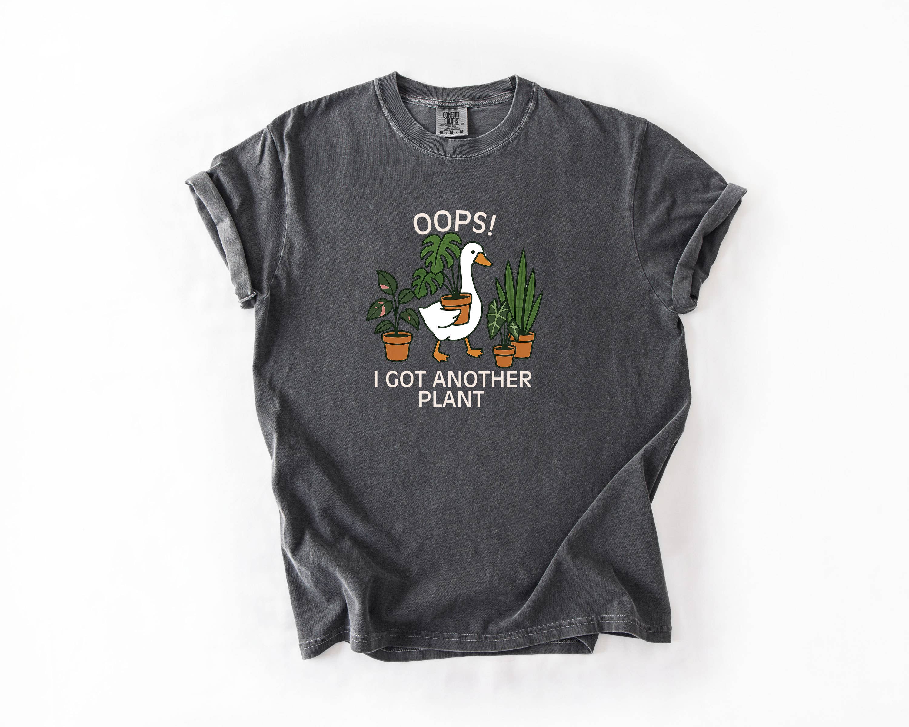 Silly Goose Plant Shirt Oops I Got Another Plant Funny Shirt